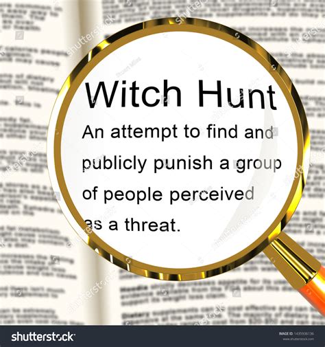 An attempt to find and publicly punish a group of people perceived as a threat, usually on ideological or political grounds. . Witch hunting meaning discord